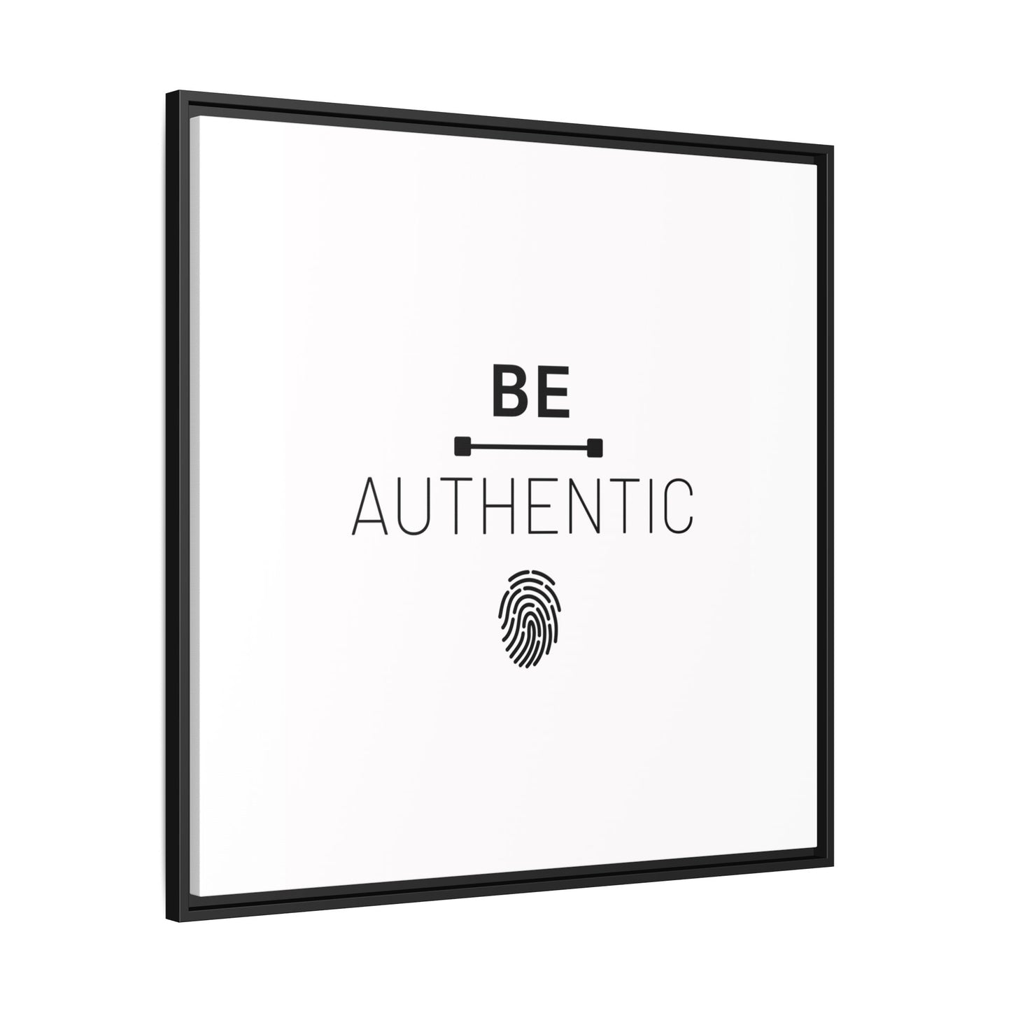 + Be Authentic +