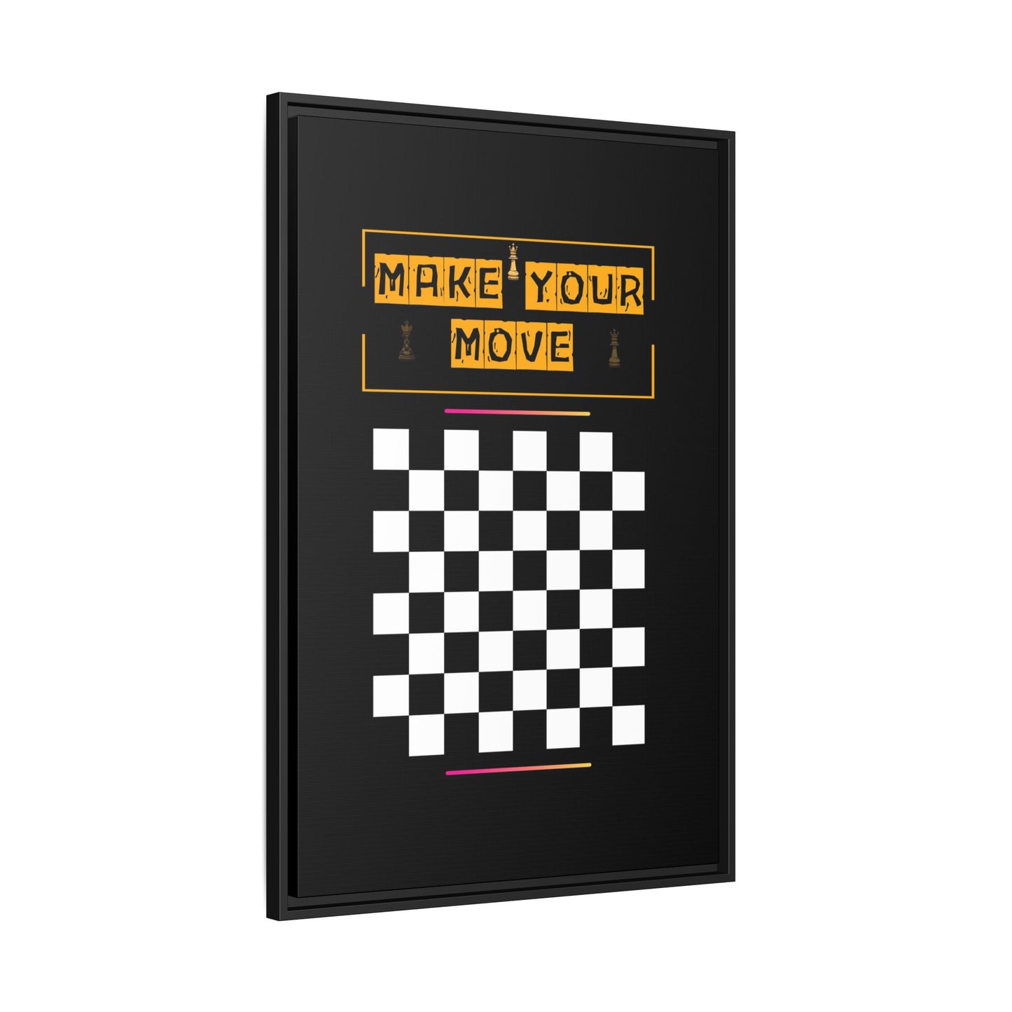 + Make Your Move +