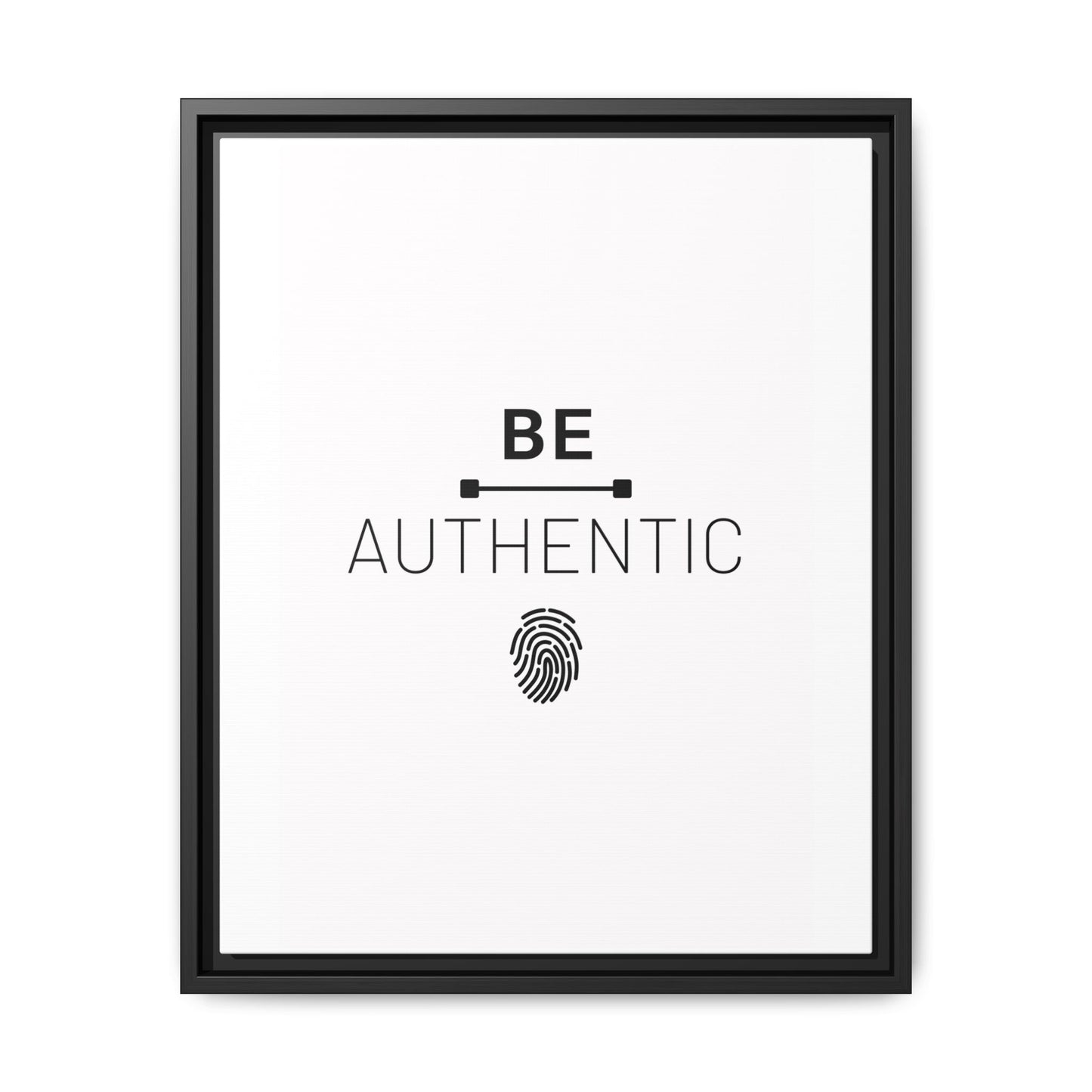 + Be Authentic +