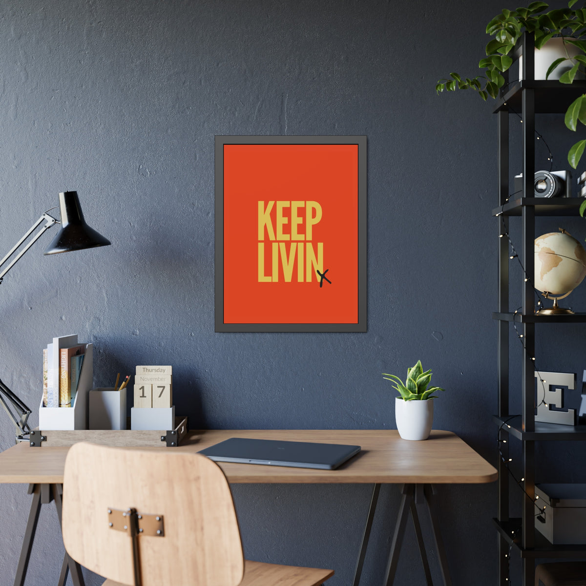 + Keep Livin +