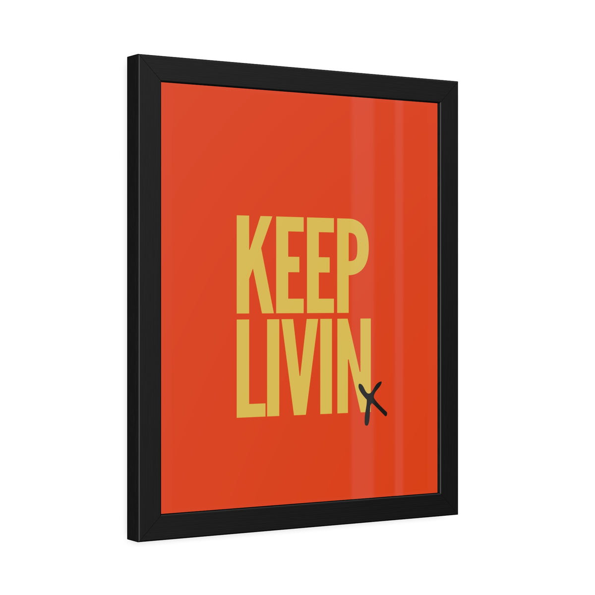 + Keep Livin +