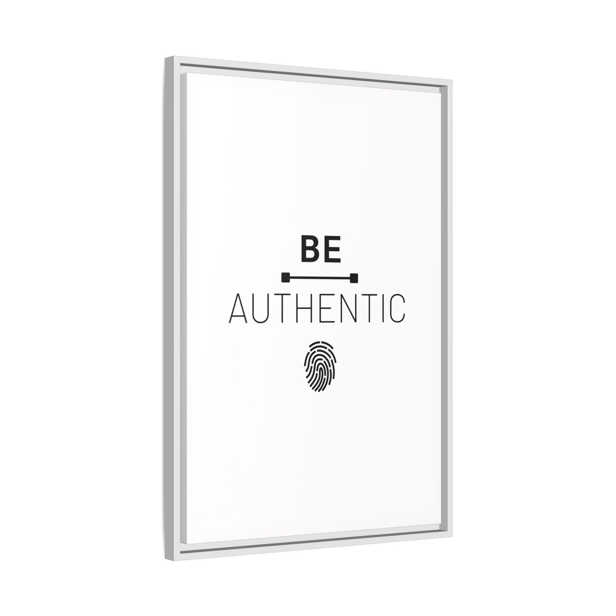 + Be Authentic +