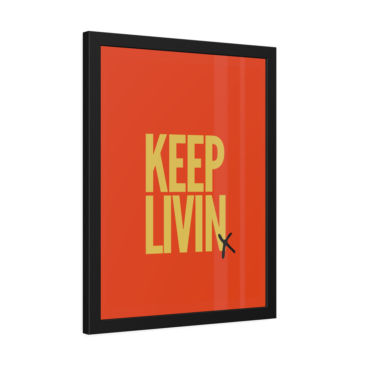 + Keep Livin +