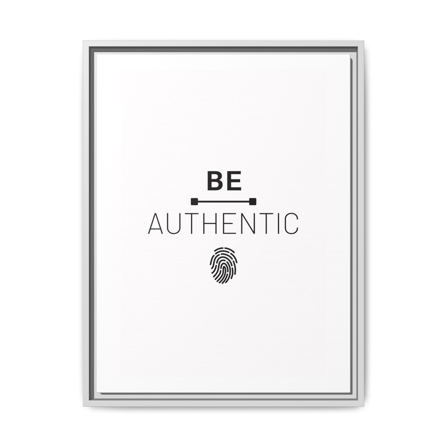 + Be Authentic +