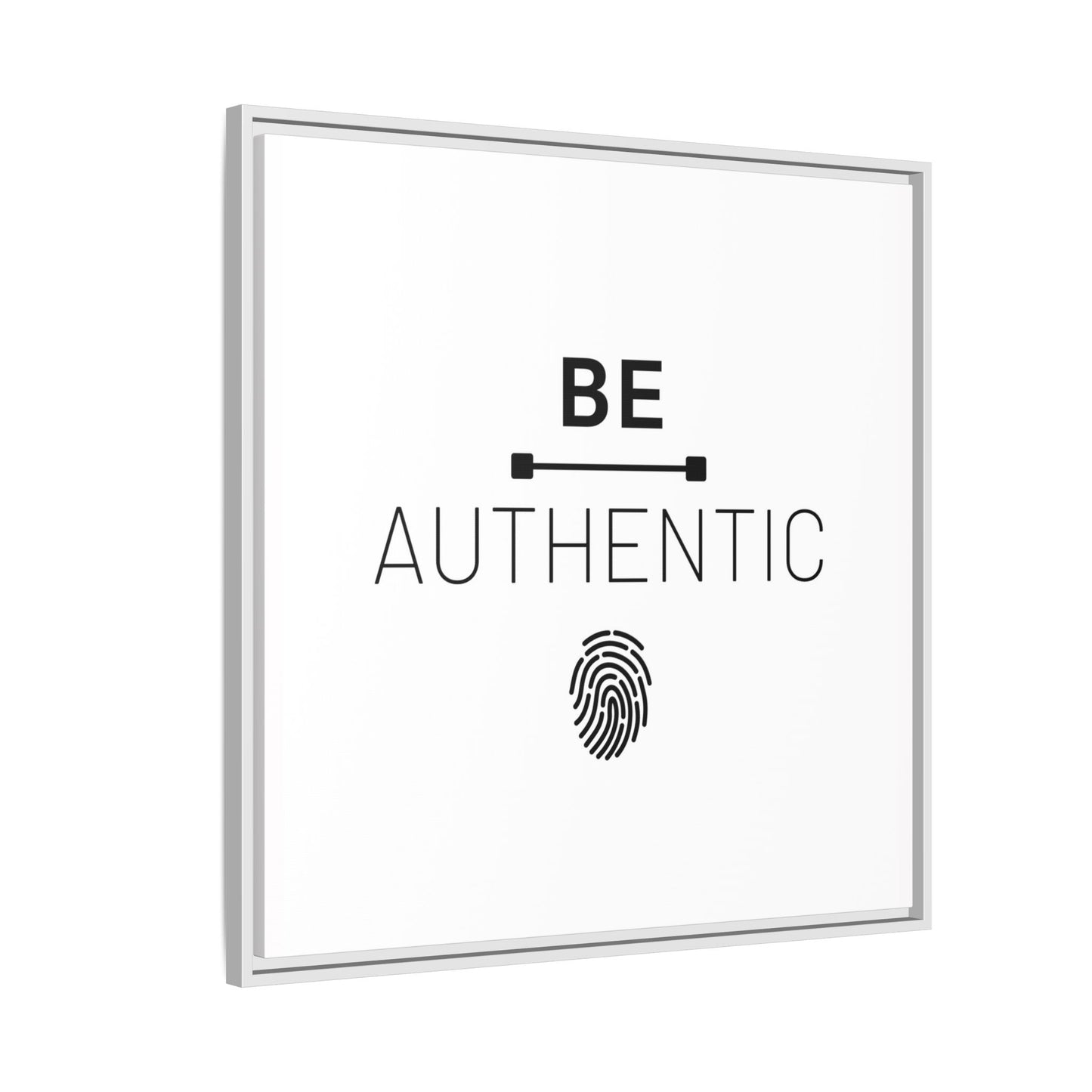 + Be Authentic +