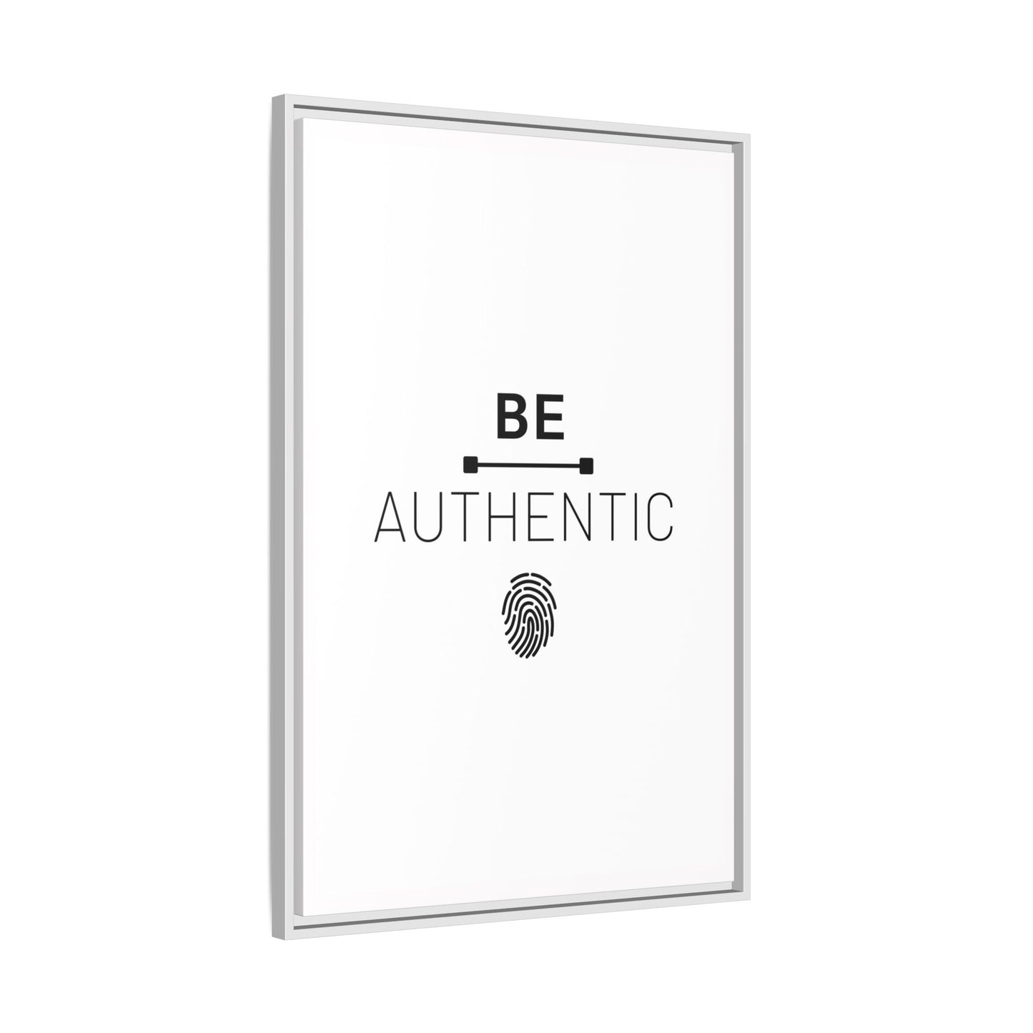 + Be Authentic +