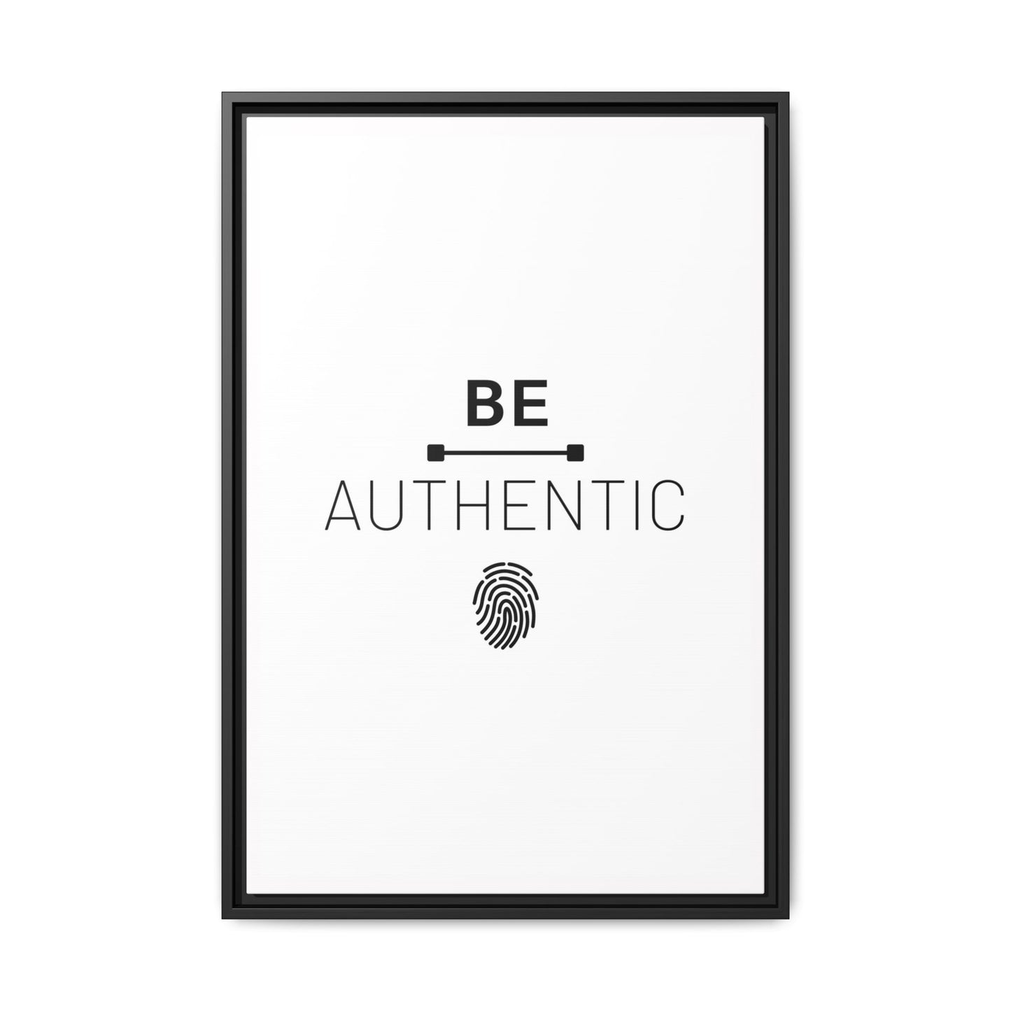 + Be Authentic +
