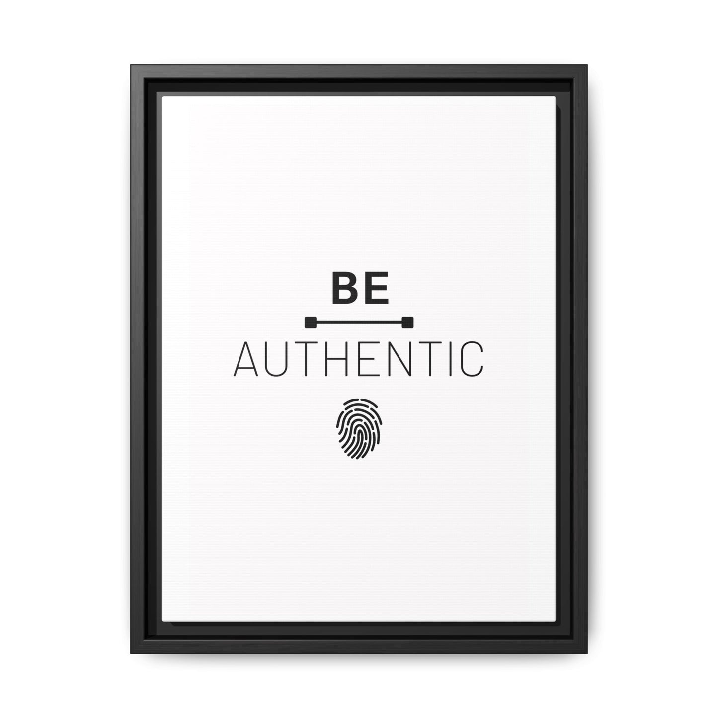 + Be Authentic +