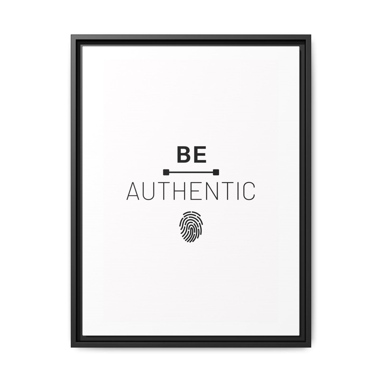 + Be Authentic +