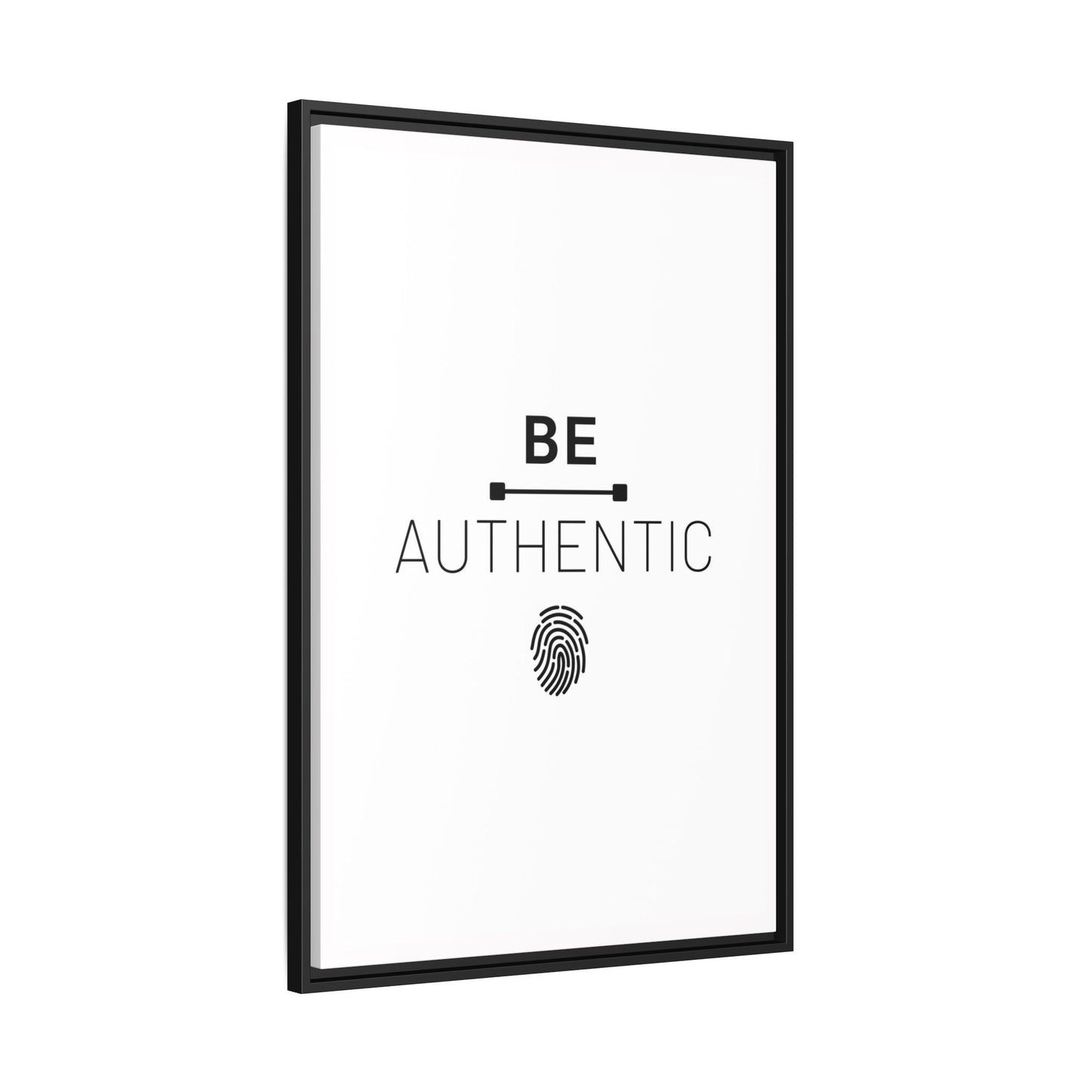 + Be Authentic +