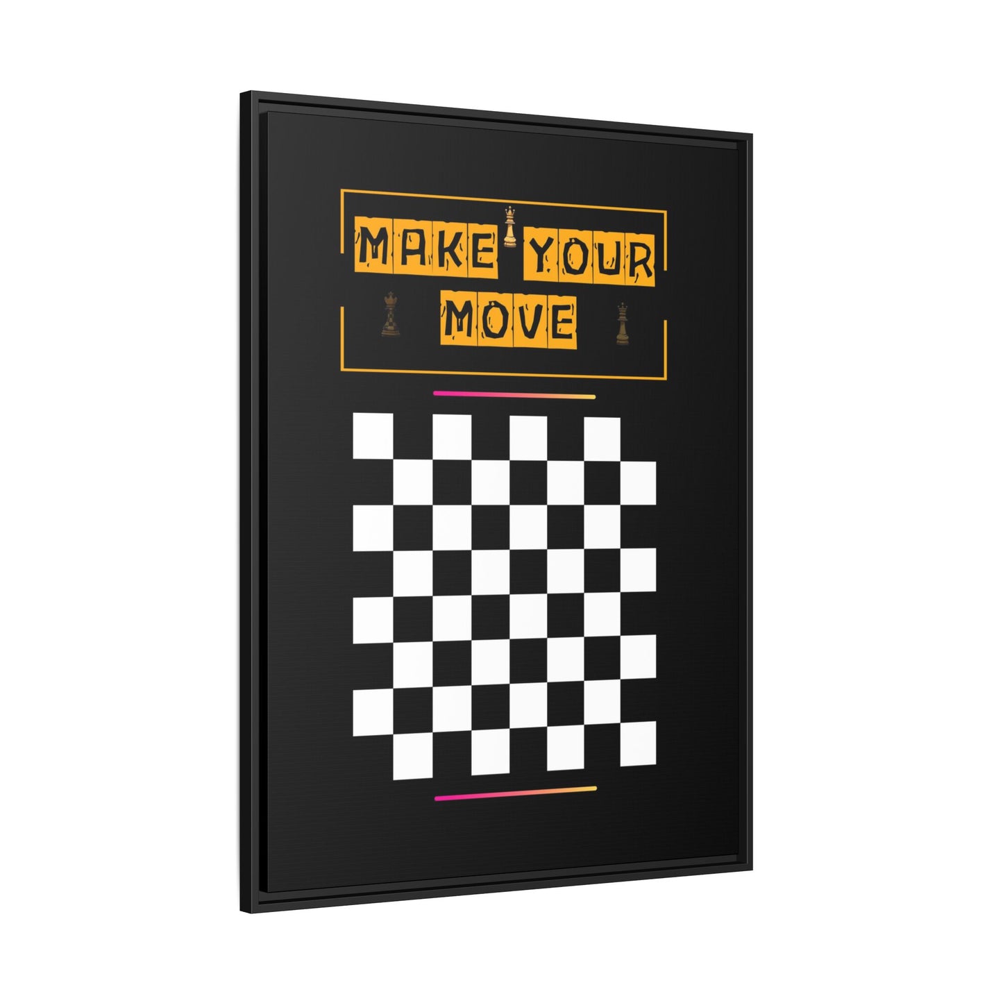 + Make Your Move +