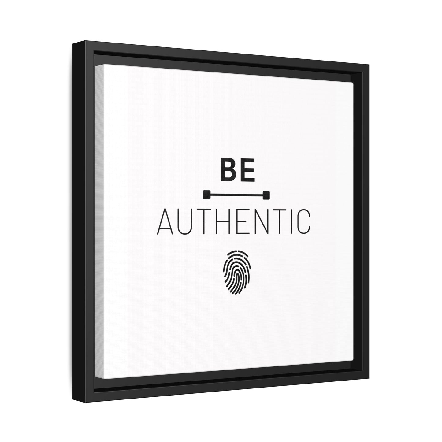 + Be Authentic +