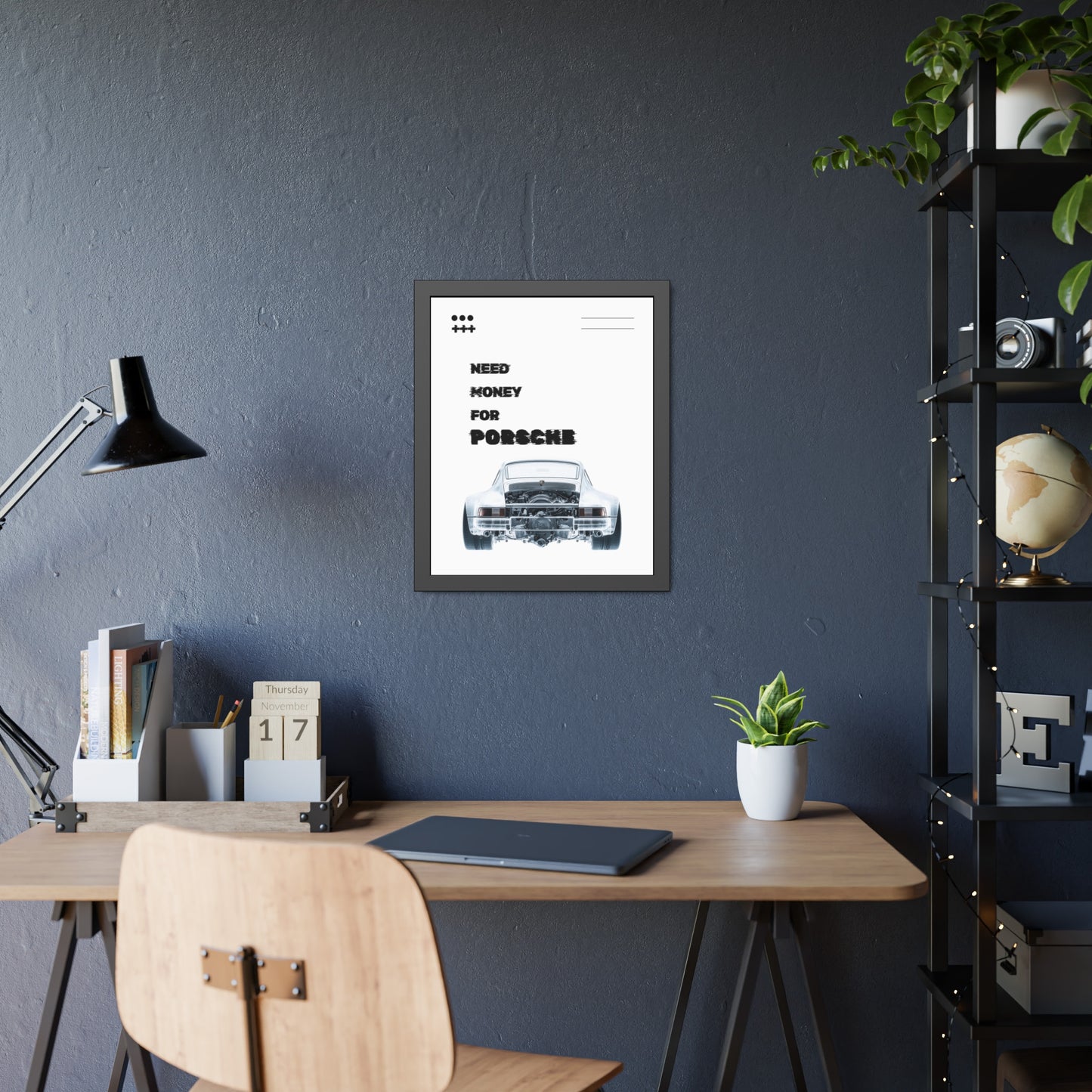 + Need Money for Porsche +