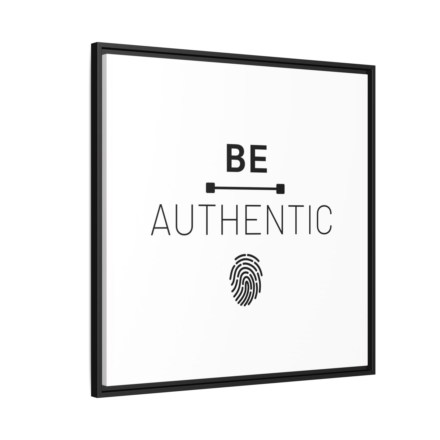 + Be Authentic +