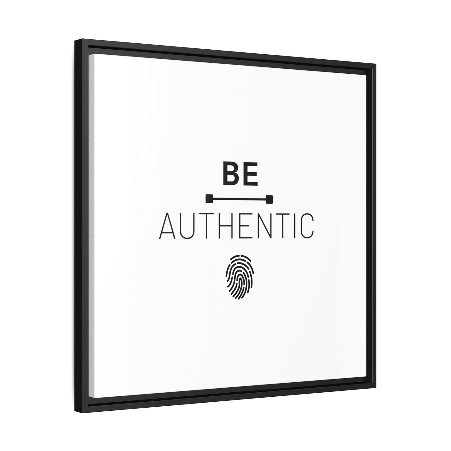 + Be Authentic +