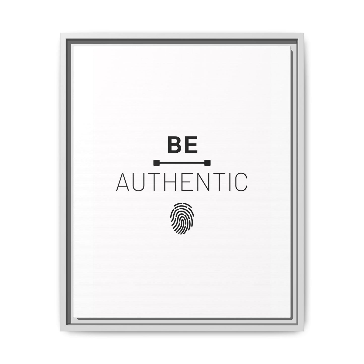 + Be Authentic +