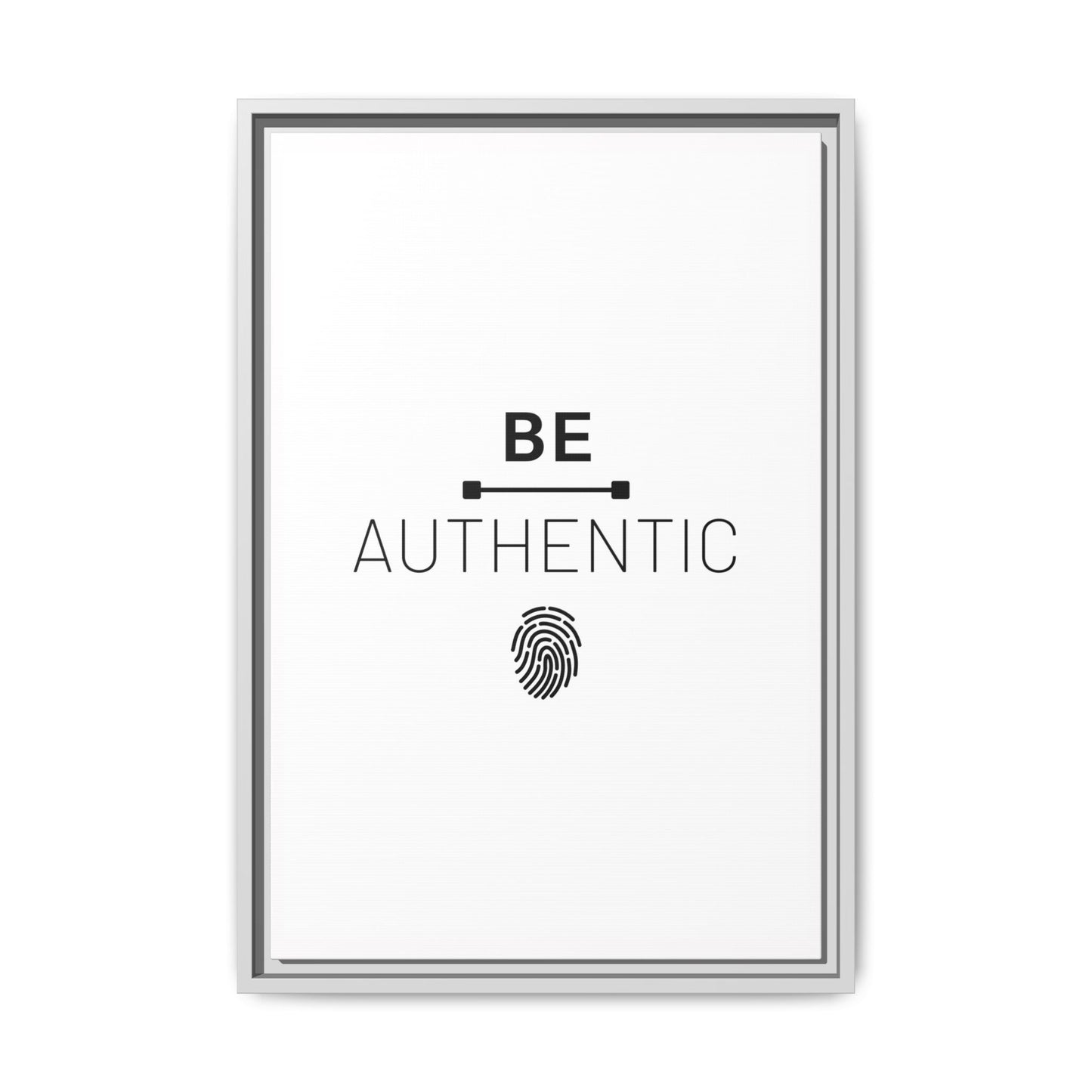 + Be Authentic +