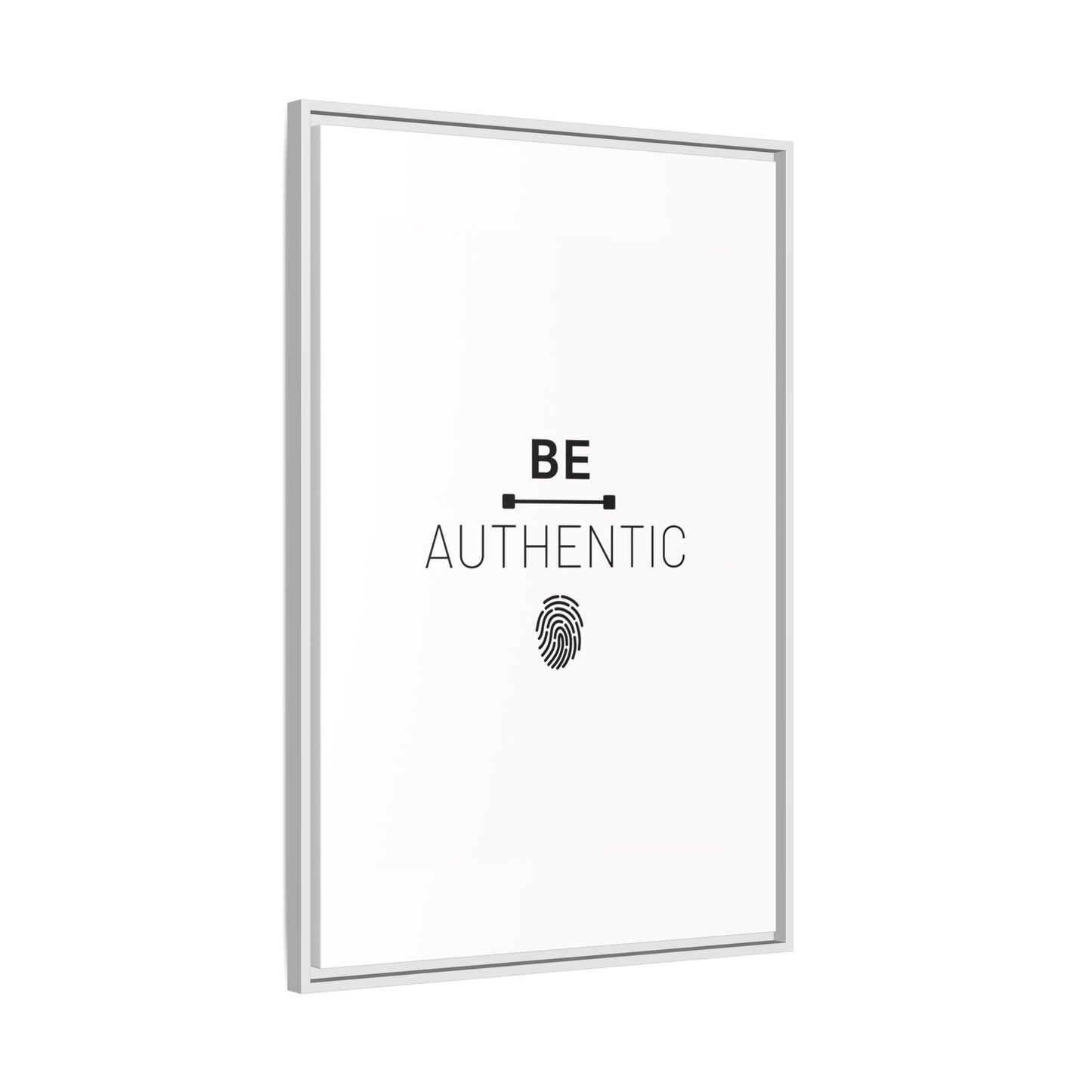 + Be Authentic +