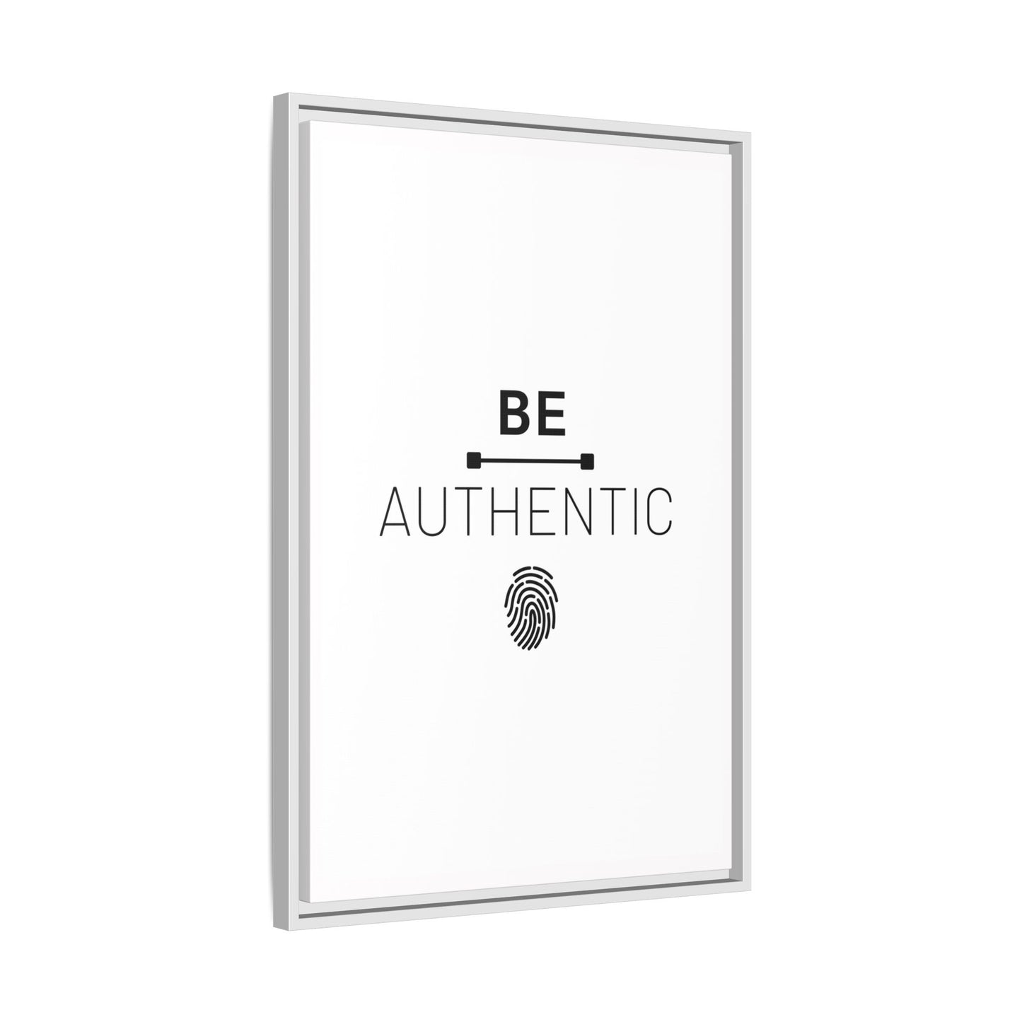 + Be Authentic +