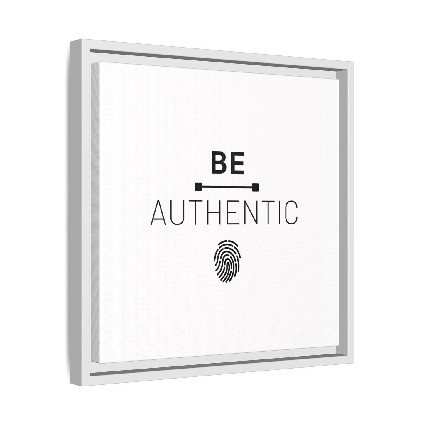 + Be Authentic +