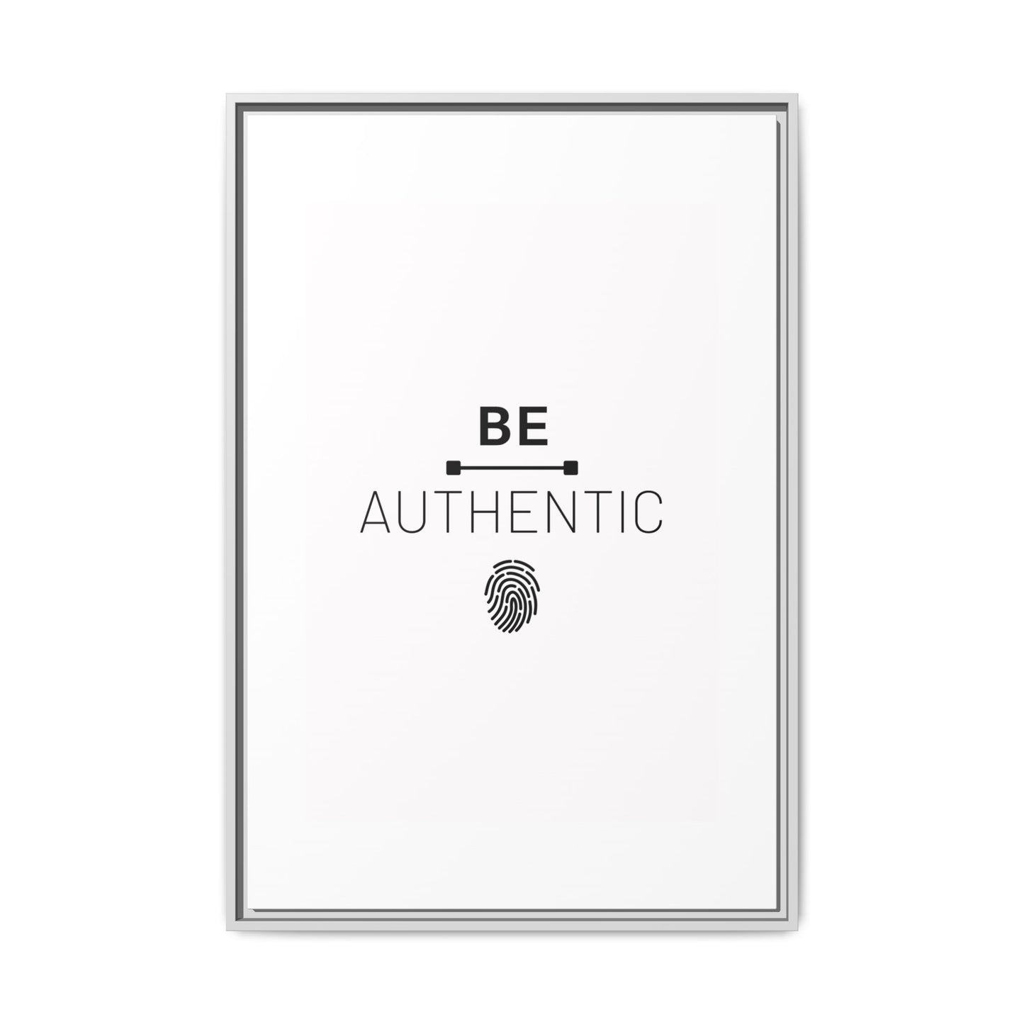 + Be Authentic +