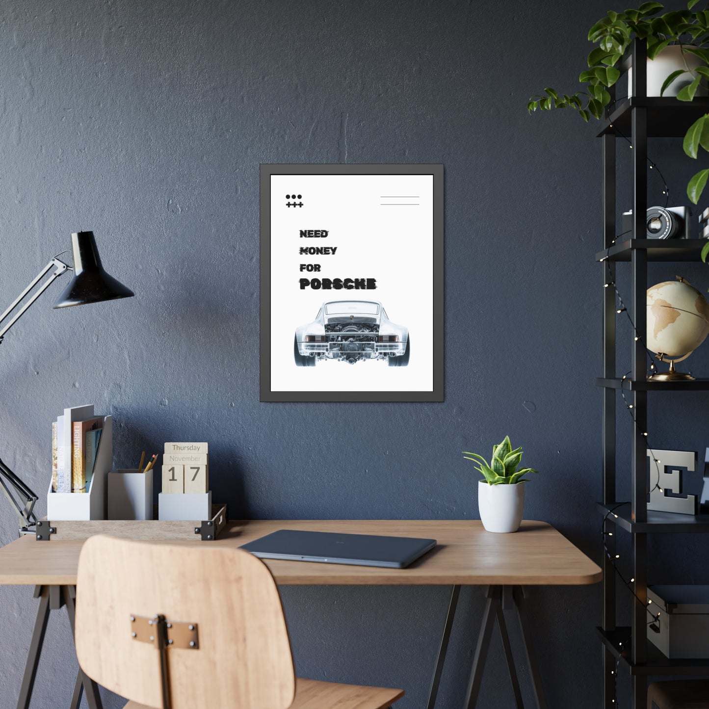 + Need Money for Porsche +