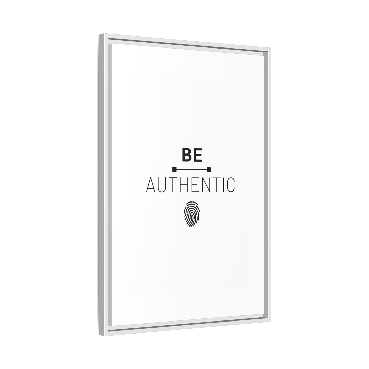 + Be Authentic +